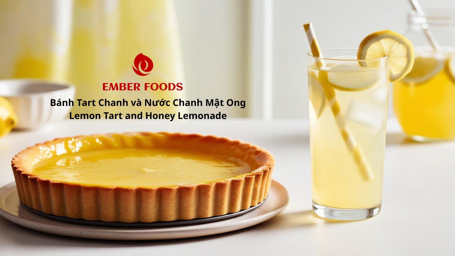Bánh Tart Chanh và Nước Chanh Mật Ong - Lemon Tart and Honey Lemonade