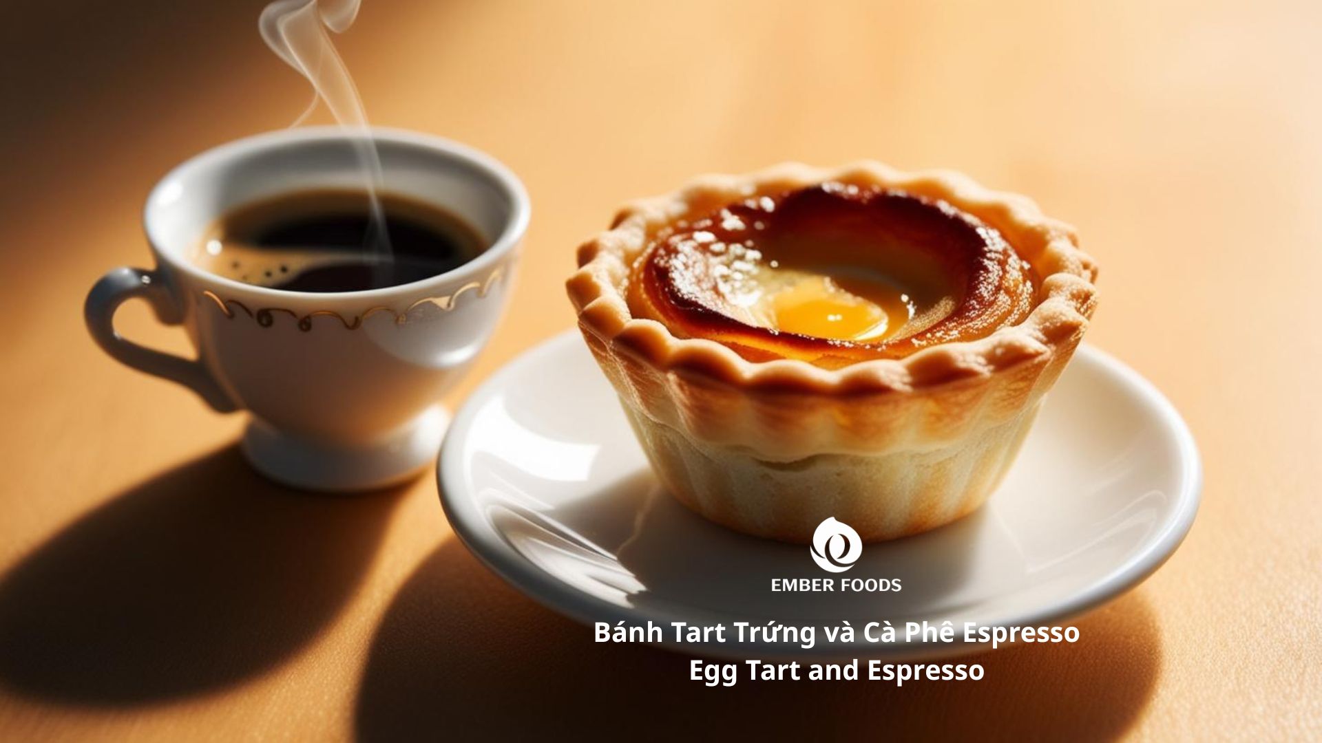 Bánh Tart Trứng và Cà Phê Espresso - Egg Tart and Espresso