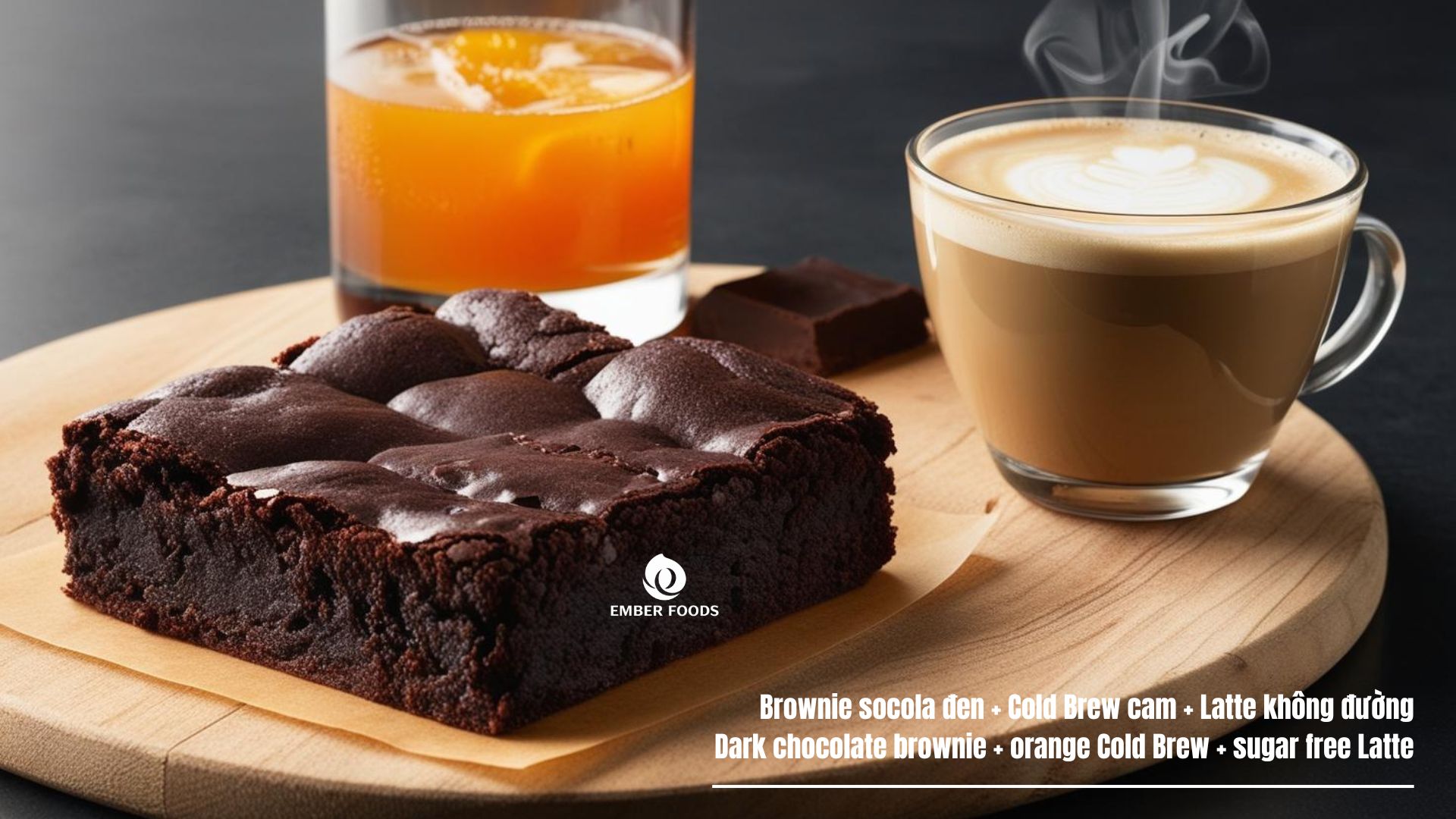 Brownie socola đen phù hợp với Cold Brew cam và Latte không đường - Dark chocolate brownie goes well with orange Cold Brew and sugar free Latte