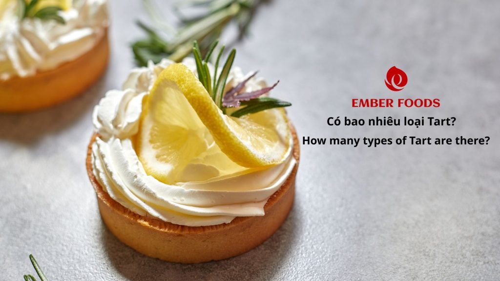 Co Bao Nhieu Loai Tart How Many Types Of Tart Are There