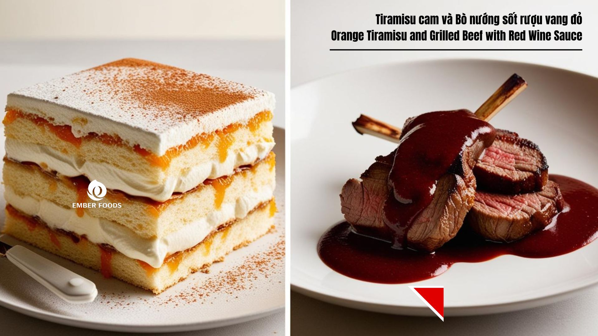 Tiramisu cam và Bò nướng sốt rượu vang đỏ - Orange Tiramisu and Grilled Beef with Red Wine Sauce