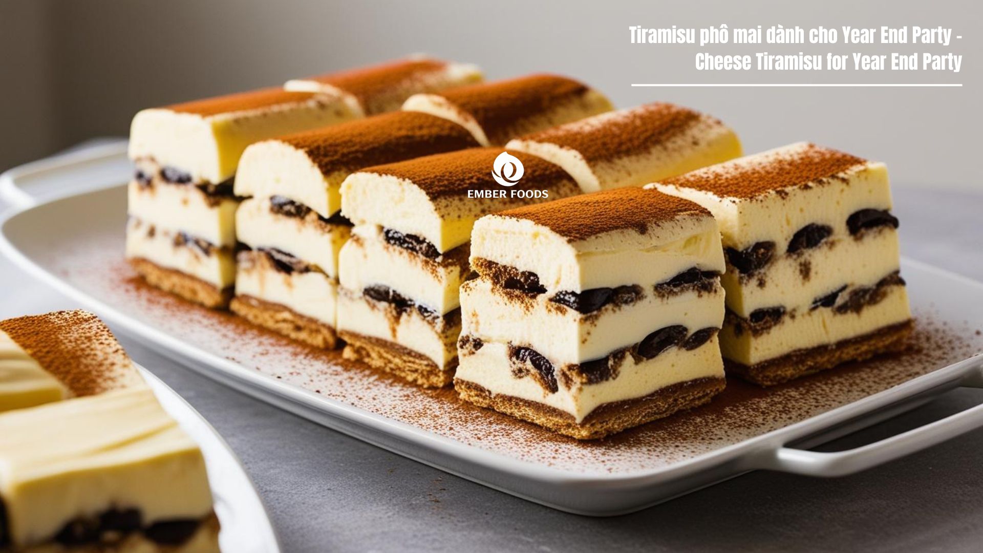 Tiramisu phô mai dành cho Year End Party - Cheese Tiramisu for Year End Party