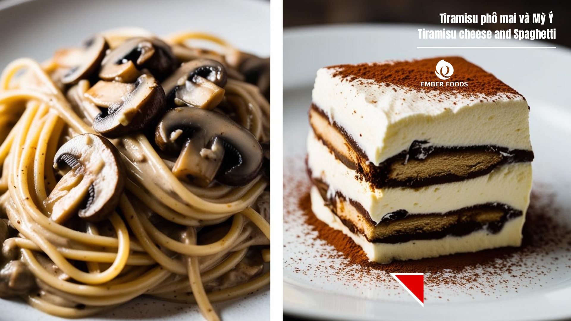 Tiramisu phô mai và Mỳ Ý - Tiramisu cheese and Spaghetti