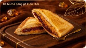 Toastie xa tế chà bông gà kiểu Thái